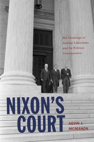 Stock image for Nixon's Court: His Challenge to Judicial Liberalism and Its Political Consequences for sale by HPB-Red