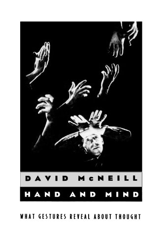 9780226561349: Hand and Mind. What Gestures Reveal about thought