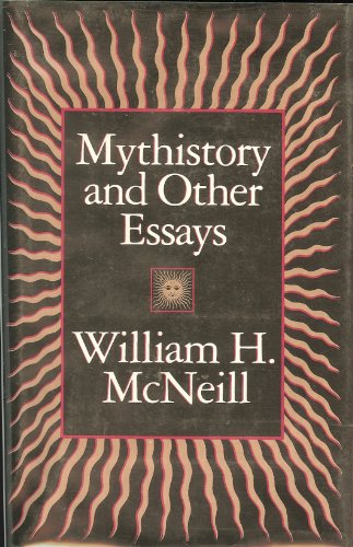 9780226561356: Mythistory and Other Essays