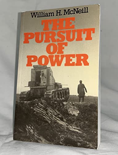 Imagen de archivo de The Pursuit of Power: Technology, Armed Force, and Society since A.D. 1000 a la venta por Zoom Books Company