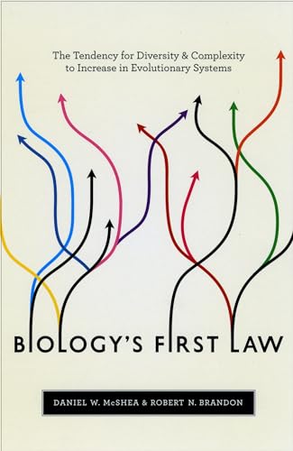 9780226562261: Biology's First Law: The Tendency for Diversity and Complexity to Increase in Evolutionary Systems