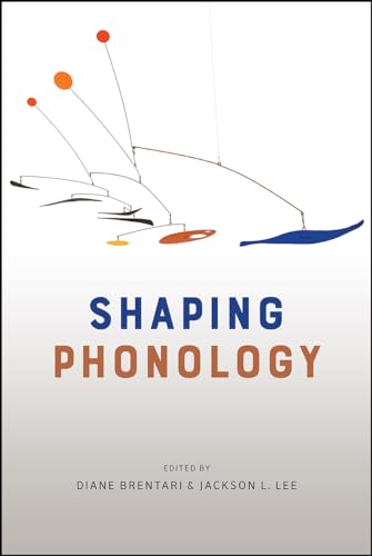 Beispielbild fr Shaping Phonology zum Verkauf von Blackwell's