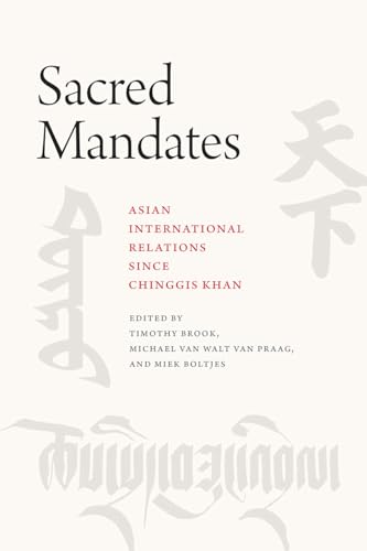 Beispielbild fr Sacred Mandates: Asian International Relations since Chinggis Khan (Silk Roads) zum Verkauf von HPB-Red