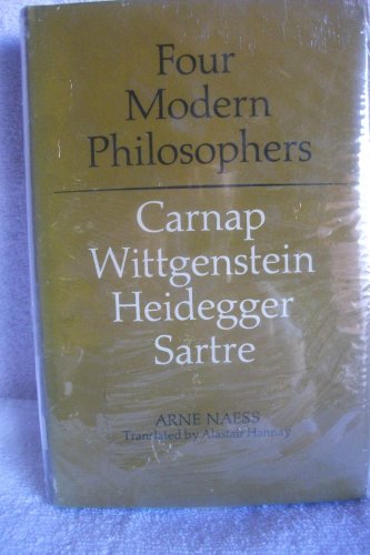 9780226567310: Four Modern Philosophers: Carnap, Wittgenstein, Heidegger, Sartre