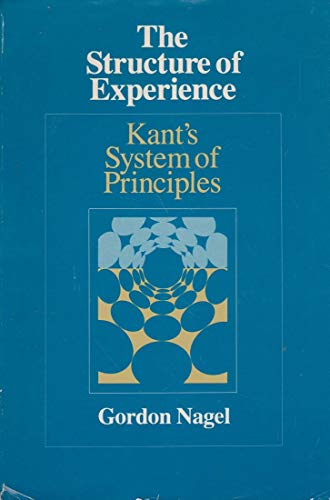 9780226567662: The Structure of Experience: Kant's System of Principles