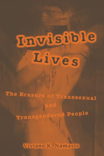 9780226568102: Invisible Lives: The Erasure of Transsexual and Transgendered People