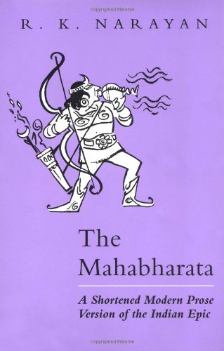 Stock image for The Mahabharata: A Shortened Modern Prose Version of the Indian Epic for sale by Wonder Book
