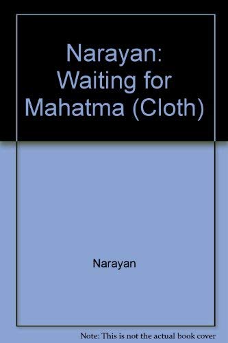 9780226568263: Narayan: Waiting for Mahatma (Cloth)