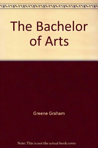 9780226568324: The Bachelor of Arts