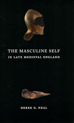 9780226569574: The Masculine Self in Late Medieval England