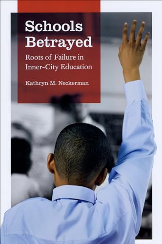 Beispielbild fr Schools Betrayed : Roots of Failure in Inner-City Education zum Verkauf von Better World Books