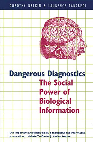 Imagen de archivo de Dangerous Diagnostics : The Social Power of Biological Information a la venta por Better World Books