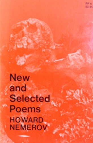 Imagen de archivo de New and Selected Poems [Jun 01, 1960] Nemerov, Howard a la venta por Sperry Books