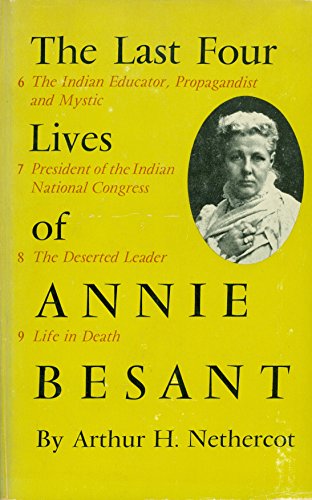 9780226573175: Last Four Lives of Annie Besant