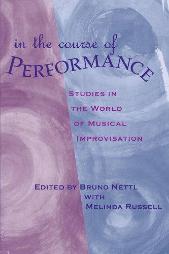 Beispielbild fr In the Course of Performance: Studies in the World of Musical Improvisation (Chicago Studies in Ethnomusicology) zum Verkauf von The Book Bin