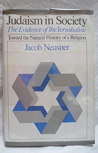 Judaism in Society, The Evidence of the Yerushalmi: Toward the Natural History of Religion