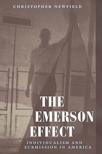 Stock image for The Emerson Effect: Individualism and Submission in America for sale by SecondSale