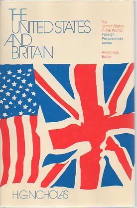 The United States and Britain (9780226580029) by Nicholas, H. G.