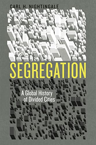 Beispielbild fr Segregation: A Global History of Divided Cities + free jacket zum Verkauf von BooXX in Stock