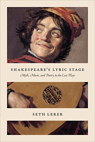 Imagen de archivo de Shakespeare's Lyric Stage: Myth, Music, and Poetry in the Last Plays a la venta por Ria Christie Collections