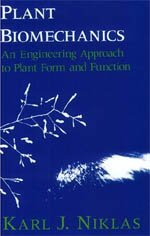 Stock image for Plant Biomechanics: An Engineering Approach to Plant Form and Function for sale by Mispah books