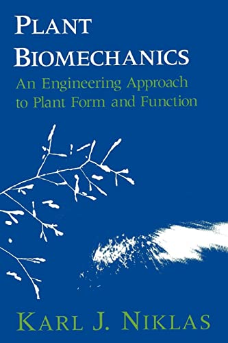 Imagen de archivo de Plant Biomechanics: An Engineering Approach to Plant Form and Function a la venta por GF Books, Inc.