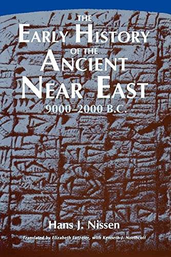 Beispielbild fr The Early History of the Ancient Near East, 9000-2000 B.C. zum Verkauf von Wonder Book