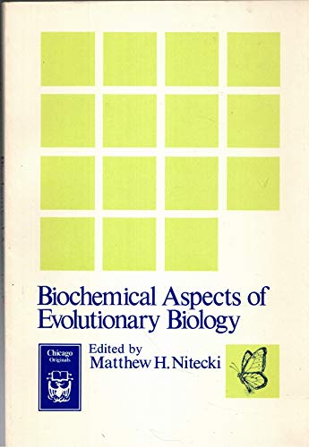 Stock image for Biochemical Aspects of Evolutionary Biology for sale by Powell's Bookstores Chicago, ABAA