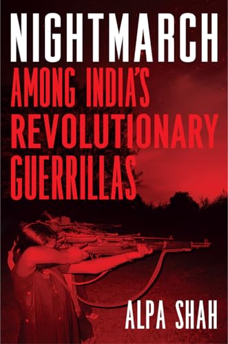 9780226590332: Nightmarch: Among India's Revolutionary Guerrillas