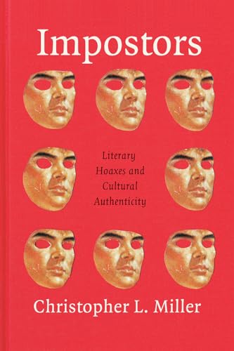Beispielbild fr Impostors: Literary Hoaxes and Cultural Authenticity zum Verkauf von Wonder Book