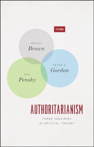 Beispielbild fr Authoritarianism: Three Inquiries in Critical Theory (TRIOS) zum Verkauf von Wonder Book