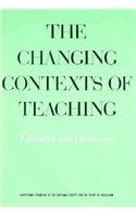 9780226601571: Changing Contexts of Teaching: Vol 91, Part 1 (National Society for the Study of Education S.)