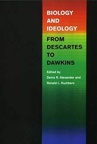 Stock image for Biology and Ideology from Descartes to Dawkins for sale by Better World Books: West