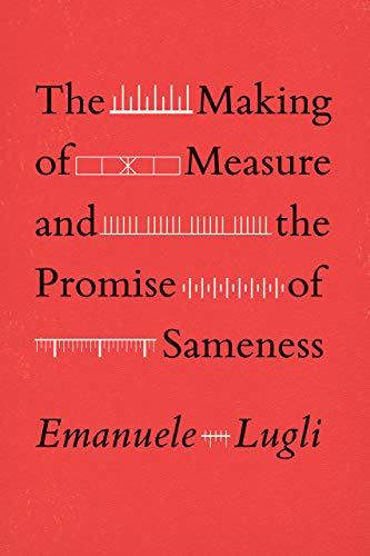 Imagen de archivo de The Making of Measure and the Promise of Sameness a la venta por AwesomeBooks