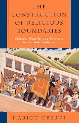 Stock image for The Construction of Religious Boundaries: Culture, Identity, and Diversity in the Sikh Tradition for sale by ThriftBooks-Atlanta