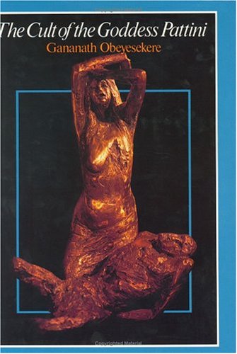 Imagen de archivo de The Cult of the Goddess Pattini a la venta por Better World Books: West