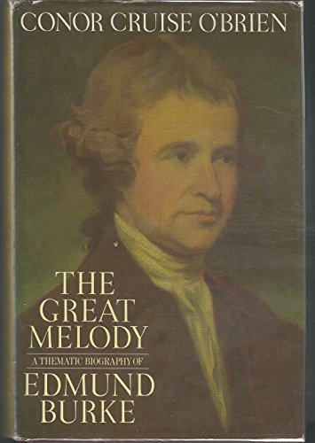 Beispielbild fr The Great Melody : A Thematic Biography of Edmund Burke zum Verkauf von Better World Books