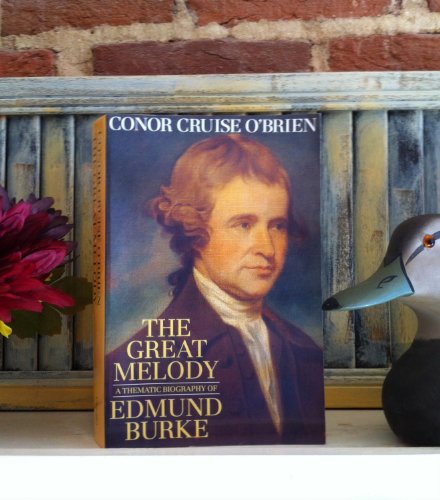 Imagen de archivo de The Great Melody : A Thematic Biography of Edmund Burke a la venta por Better World Books