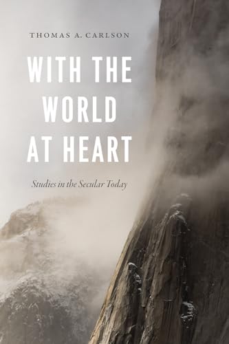 Imagen de archivo de With the World at Heart: Studies in the Secular Today a la venta por GF Books, Inc.