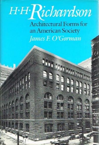 Beispielbild fr H.H. Richardson: Architectural Forms for an American Society zum Verkauf von HPB-Movies
