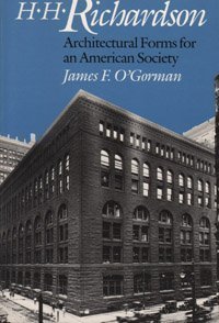 9780226620701: H. H. Richardson (Paper): Architectural Forms for an American Society