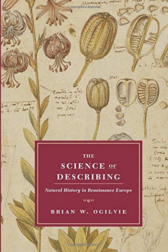 9780226620886: The Science of Describing: Natural History in Renaissance Europe