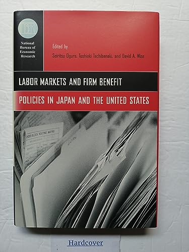 Stock image for Labor Markets And Firm Benefit Policies In Japan And The United States for sale by Willis Monie-Books, ABAA