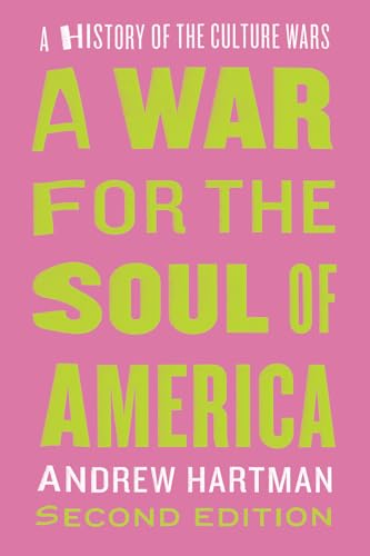 Imagen de archivo de A War for the Soul of America, Second Edition: A History of the Culture Wars a la venta por HPB-Red