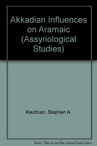 Beispielbild fr The Akkadian Influences on Aramaic [Oriental Institute of the University of Chicago Assyriological Studies, no. 19] zum Verkauf von Windows Booksellers