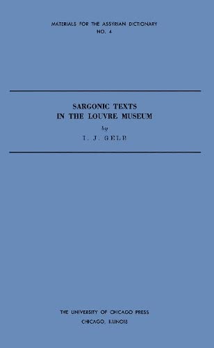 Beispielbild fr Sargonic Texts in the Louvre Museum (Materials for the Assyrian Dictionary) zum Verkauf von Atticus Books