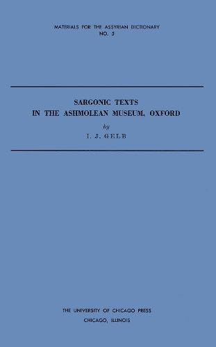 Beispielbild fr Sargonic Texts in the Ashmolean Museum, Oxford zum Verkauf von ISD LLC
