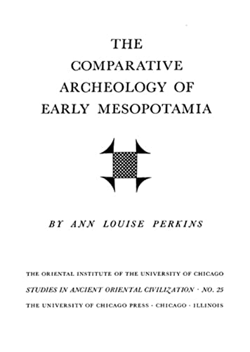 Beispielbild fr The Comparative Archeology of Early Mesopotamia zum Verkauf von N. Fagin Books