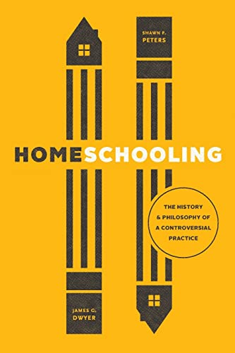 9780226627250: Homeschooling: The History and Philosophy of a Controversial Practice
