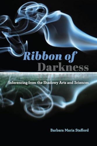 9780226630519: Ribbon of Darkness: Inferencing from the Shadowy Arts and Sciences